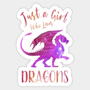 Just a Girl Who Loves Dragons Sticker